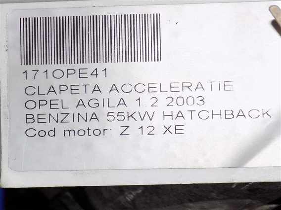 CLAPETA ACCELERATIE Opel Agila benzina 2003 - Poza 5